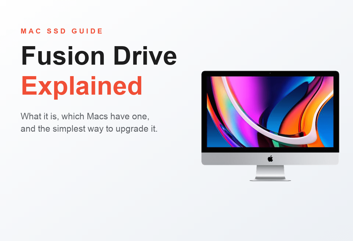 What Is a Fusion Drive? Which Macs Have One, and How to Upgrade It - Macfixit Australia